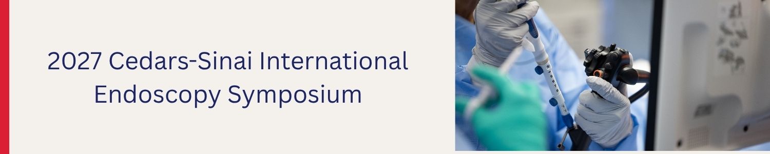 2027 Cedars-Sinai International Endoscopy Symposium Banner